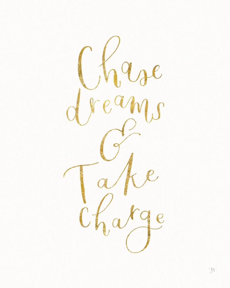 Chase Dreams and Take Charge Gold by Jenaya Jackson