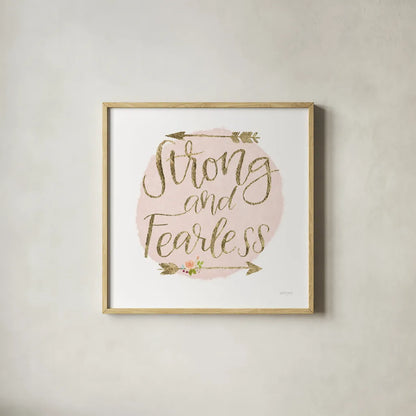 Girl Power I Strong and Fearless Bright by Jenaya Jackson. Shown in a natural wood glass frame for a timeless modern aesthetic. Available as an archival giclee rolled canvas, fine art paper, or poster print. SKU 42882a.