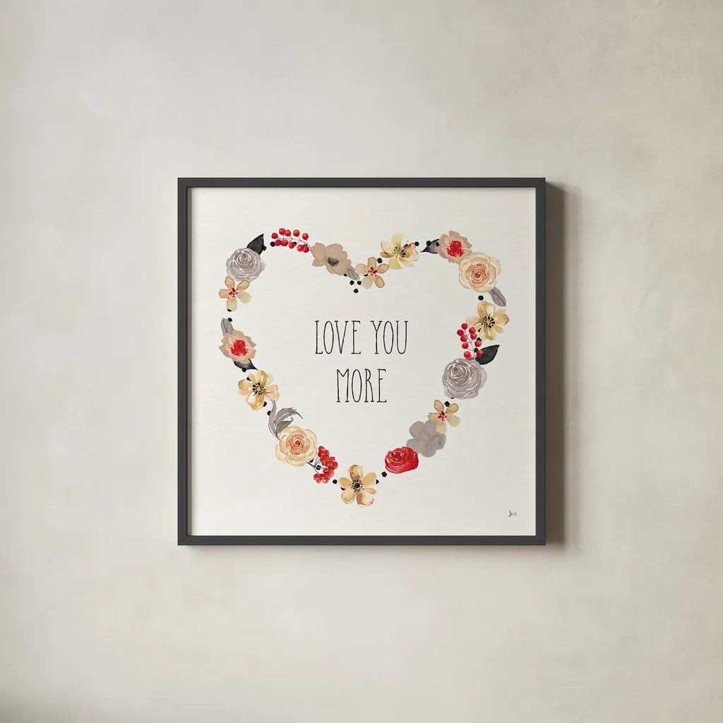 Love You More I Neutral by Jess Aiken. Shown in a sleek black glass frame for a contemporary gallery look. Available as an archival giclee rolled canvas, fine art paper, or poster print. SKU 43031a.