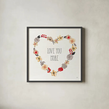 Love You More I Neutral by Jess Aiken. Shown in a sleek black glass frame for a contemporary gallery look. Available as an archival giclee rolled canvas, fine art paper, or poster print. SKU 43031a.