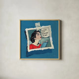 Stop Talking To Me by Kate Jarvik Birch. Shown in a natural wood glass frame for a timeless modern aesthetic. Available as an archival giclee rolled canvas, fine art paper, or poster print. SKU 98534a.