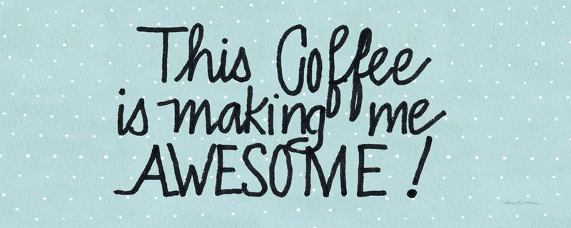Awesome Coffee Blue by Kathleen Parr McKenna