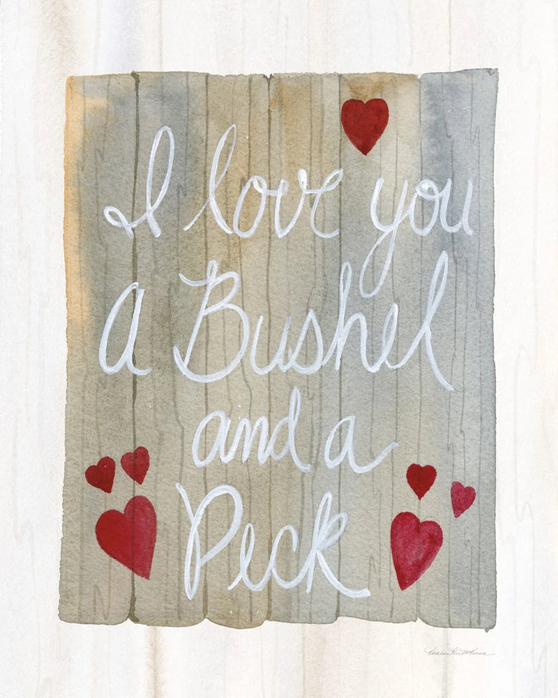 Rustic Valentine Bushel and a Peck by Kathleen Parr McKenna