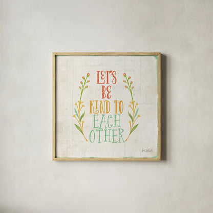 Be Kind I by Katie Pertiet. Shown in a natural wood glass frame for a timeless modern aesthetic. Available as an archival giclee rolled canvas, fine art paper, or poster print. SKU 28805a.