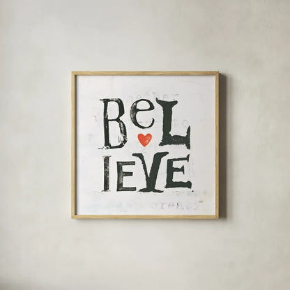 Believe by Kellie Day. Shown in a natural wood glass frame for a timeless modern aesthetic. Available as an archival giclee rolled canvas, fine art paper, or poster print. SKU 29368a.
