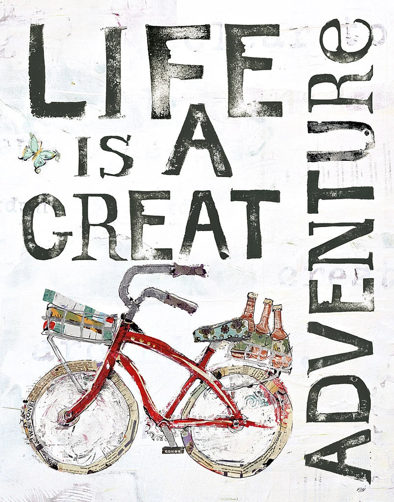 Life is a Great Adventure by Kellie Day
