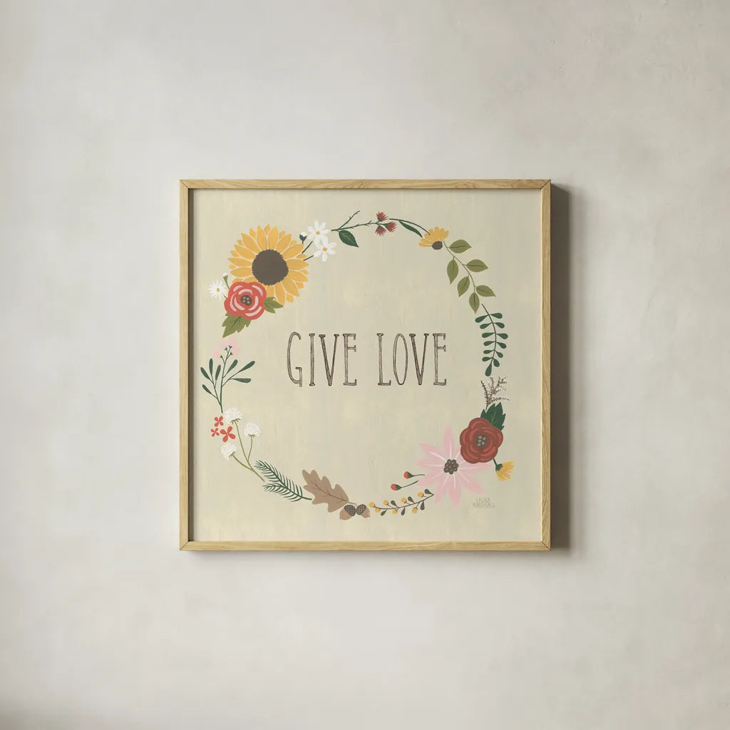 Autumn Garden Give Love by Laura Marshall. Shown in a natural wood glass frame for a timeless modern aesthetic. Available as an archival giclee rolled canvas, fine art paper, or poster print. SKU 36818a.