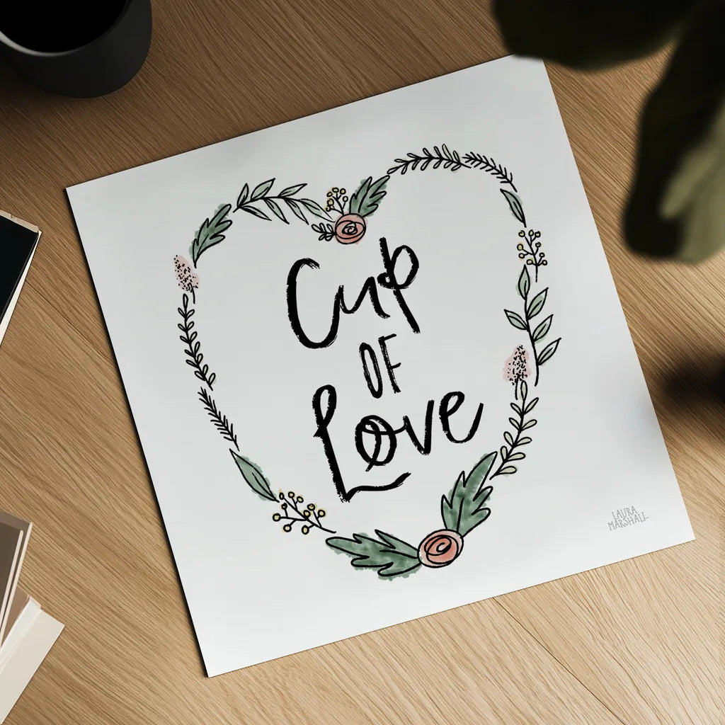 Cup of Love by Laura Marshall. Shown as a detailed flat fine art print, highlighting archival giclee quality. Available as an archival giclee rolled canvas, fine art paper, or poster print. SKU 55538a.