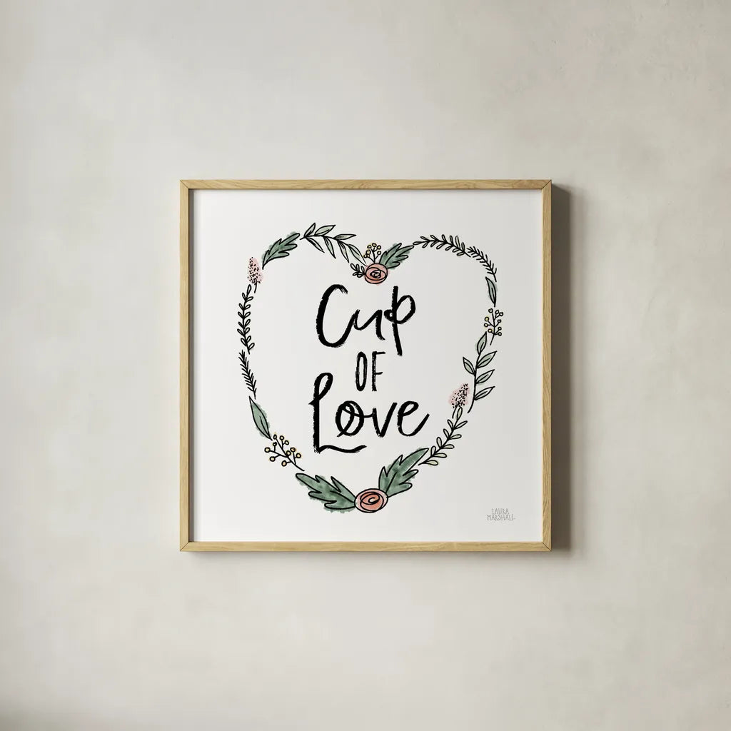 Cup of Love by Laura Marshall. Shown in a natural wood glass frame for a timeless modern aesthetic. Available as an archival giclee rolled canvas, fine art paper, or poster print. SKU 55538a.