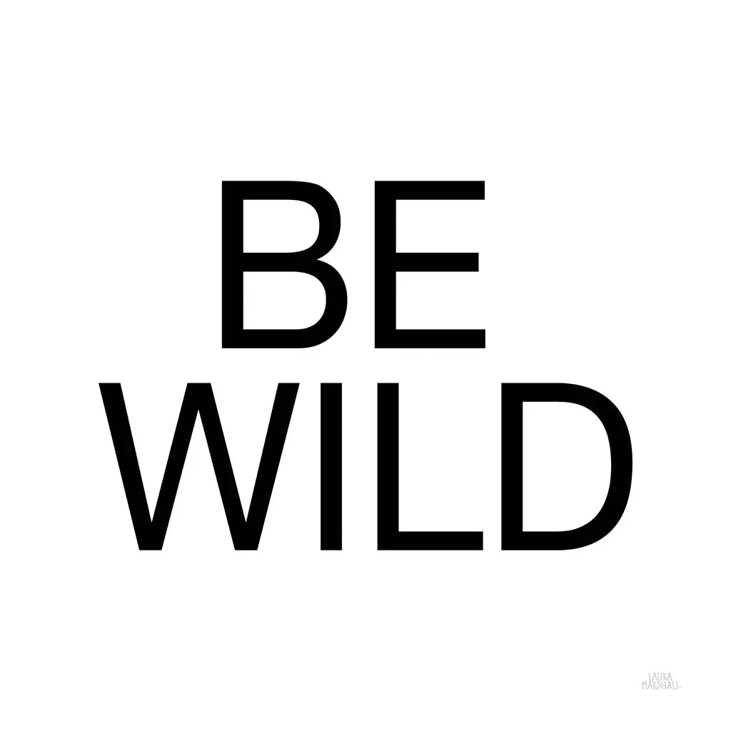 Harvest Garden Be Wild by Laura Marshall. SKU 59020a. Archival Giclee Fine art print for wall decor.