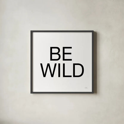 Harvest Garden Be Wild by Laura Marshall. Shown in a sleek black glass frame for a contemporary gallery look. Available as an archival giclee rolled canvas, fine art paper, or poster print. SKU 59020a.