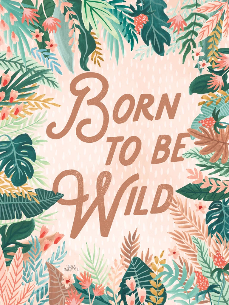 Jungle Hangout VI Born to be Wild by Laura Marshall