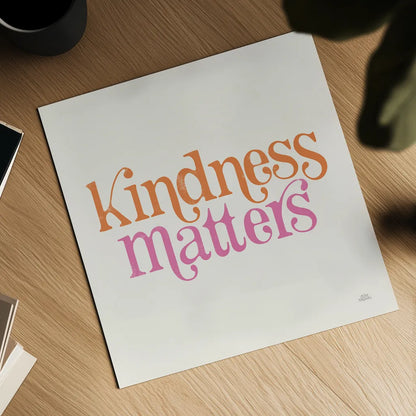 Kindness Matters by Laura Marshall. Shown as a detailed flat fine art print, highlighting archival giclee quality. Available as an archival giclee rolled canvas, fine art paper, or poster print. SKU 65375a.