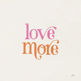 Love More by Laura Marshall. SKU 65376a. Archival Giclee Fine art print for wall decor.