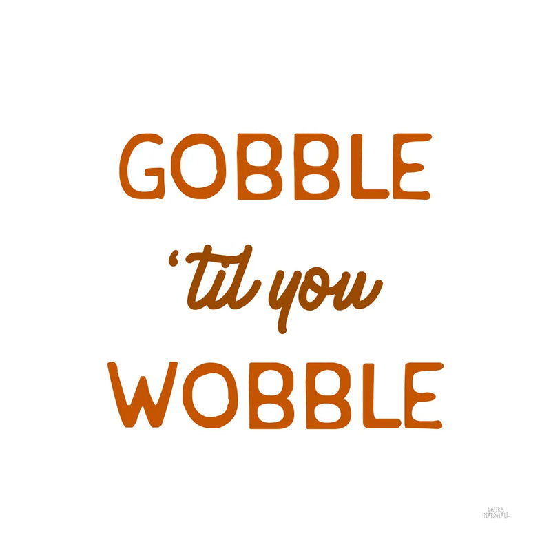Thanksgiving Typography I by Laura Marshall. SKU 89711a. Archival Giclee Fine art print for wall decor.