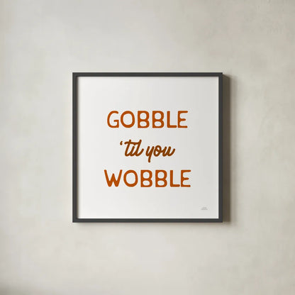 Thanksgiving Typography I by Laura Marshall. Shown in a sleek black glass frame for a contemporary gallery look. Available as an archival giclee rolled canvas, fine art paper, or poster print. SKU 89711a.