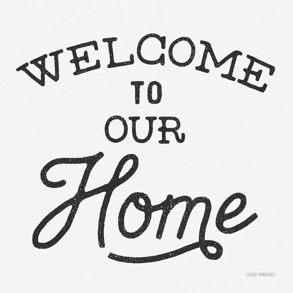 Welcome to Our Home by Laura Marshall. SKU 76320a. Archival Giclee Fine art print for wall decor.