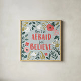 Wildflower Daydreams I Dont be Afraid by Laura Marshall. Shown in a natural wood glass frame for a timeless modern aesthetic. Available as an archival giclee rolled canvas, fine art paper, or poster print. SKU 35165a.