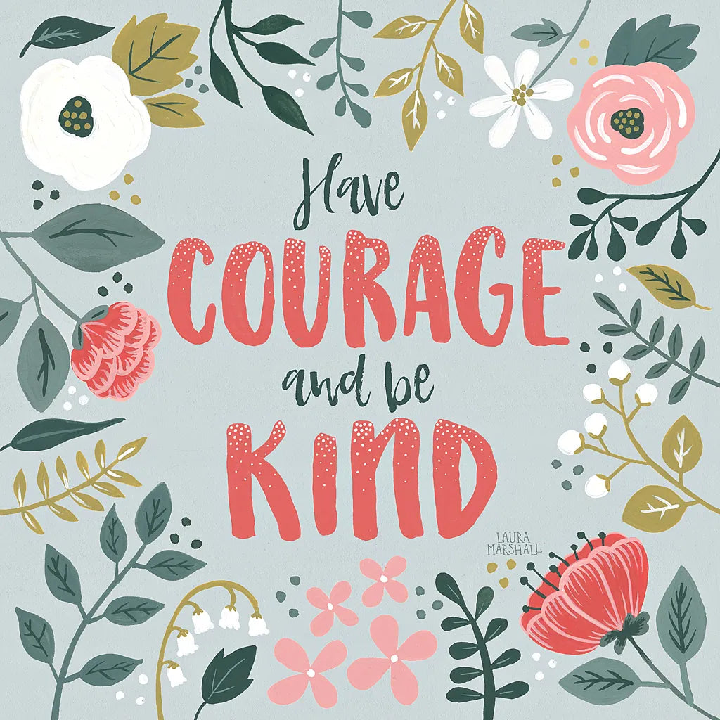 Wildflower Daydreams II Have Courage by Laura Marshall. SKU 35166a. Archival Giclee Fine art print for wall decor.