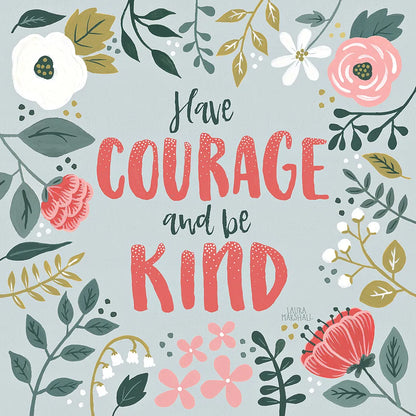 Wildflower Daydreams II Have Courage by Laura Marshall. SKU 35166a. Archival Giclee Fine art print for wall decor.