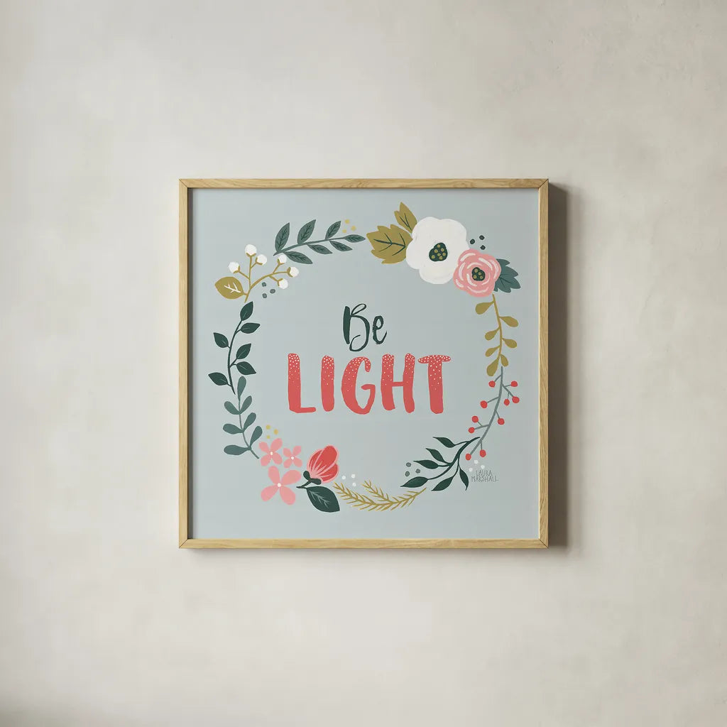 Wildflower Daydreams III Be Light by Laura Marshall. Shown in a natural wood glass frame for a timeless modern aesthetic. Available as an archival giclee rolled canvas, fine art paper, or poster print. SKU 35167a.