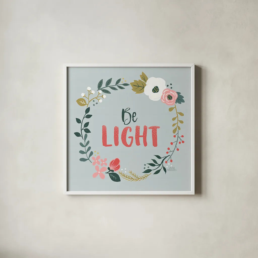 Wildflower Daydreams III Be Light by Laura Marshall. Shown in a crisp white glass frame for a clean and minimalist style. Available as an archival giclee rolled canvas, fine art paper, or poster print. SKU 35167a.