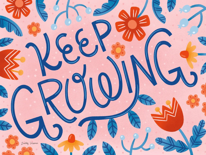 Keep Growing by Lindley Wiesner