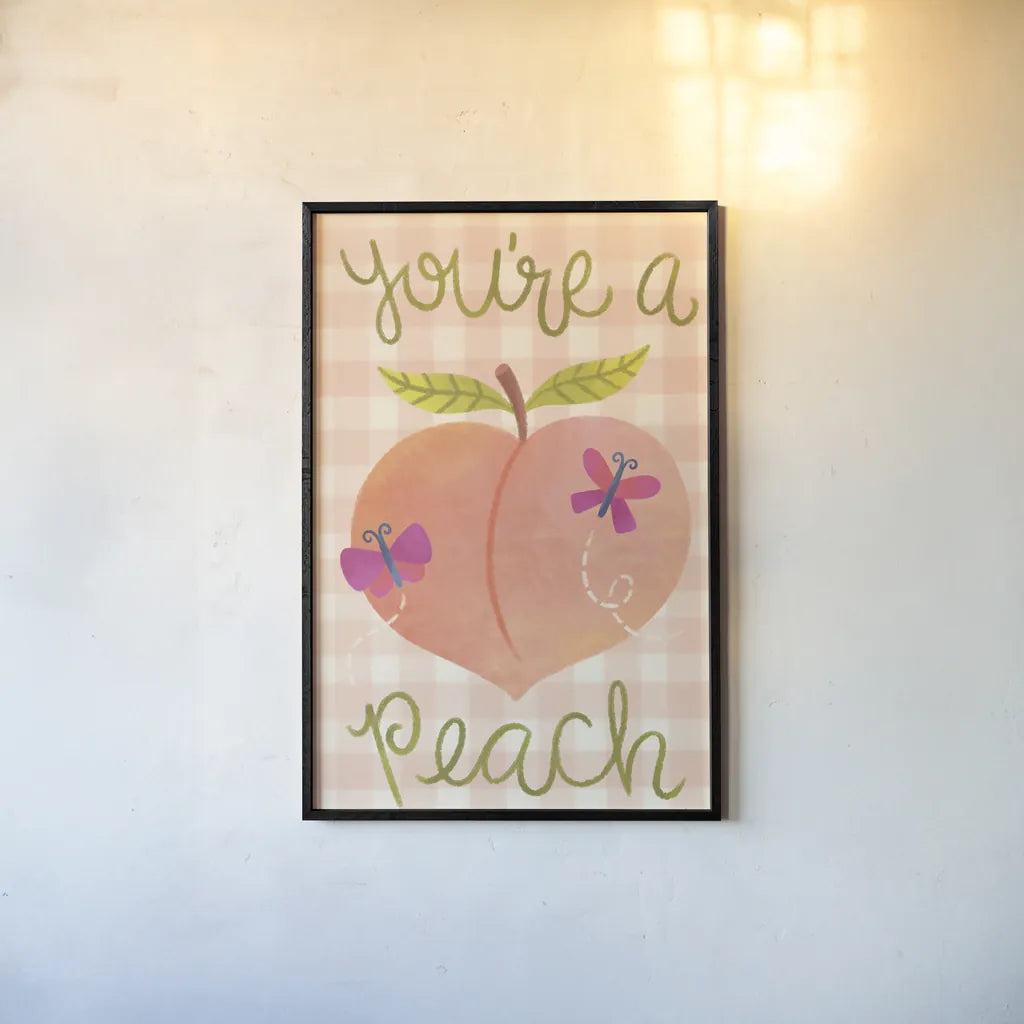 You're A Peach by Lindley Wiesner. shown as a paper print in a black flame. Available as a archival giclee rolled canvas, fine art paper, or poster print. SKU 100039h.