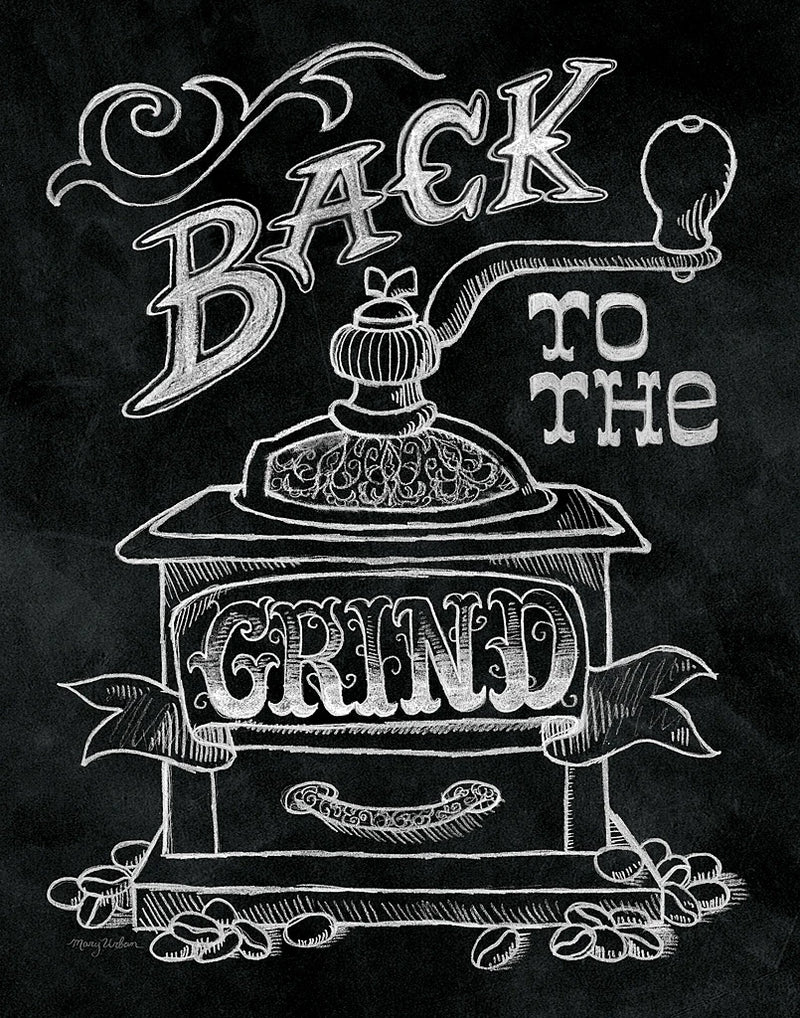Back to the Grind No Border by Mary Urban