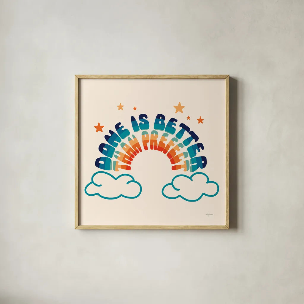 Done is Better by Mary Urban. Shown in a natural wood glass frame for a timeless modern aesthetic. Available as an archival giclee rolled canvas, fine art paper, or poster print. SKU 77626a.