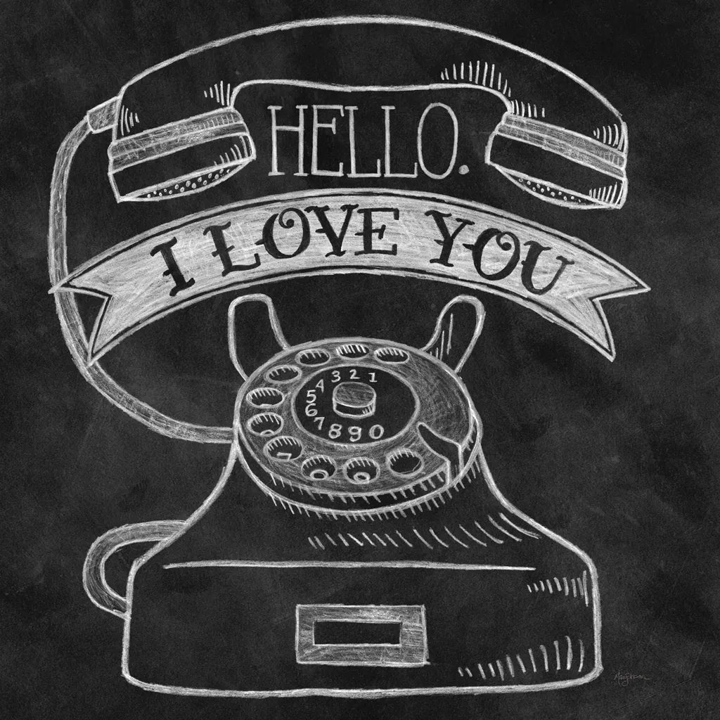 Hello I Love You Chalk by Mary Urban. SKU 25590a. Archival Giclee Fine art print for wall decor.
