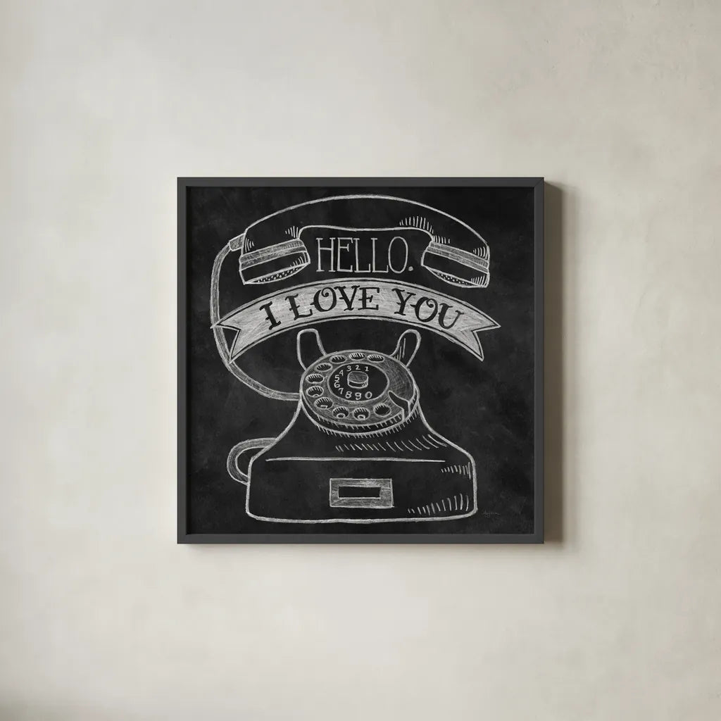 Hello I Love You Chalk by Mary Urban. Shown in a sleek black glass frame for a contemporary gallery look. Available as an archival giclee rolled canvas, fine art paper, or poster print. SKU 25590a.