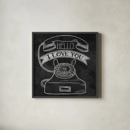 Hello I Love You Chalk by Mary Urban. Shown in a sleek black glass frame for a contemporary gallery look. Available as an archival giclee rolled canvas, fine art paper, or poster print. SKU 25590a.