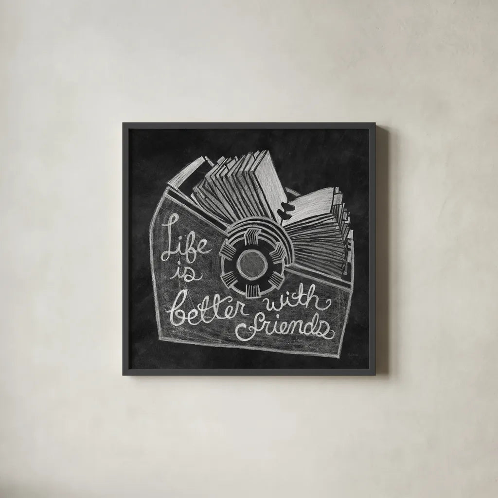 Life is Better Chalk by Mary Urban. Shown in a sleek black glass frame for a contemporary gallery look. Available as an archival giclee rolled canvas, fine art paper, or poster print. SKU 25592a.