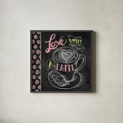 Love You a Latte Color by Mary Urban. Shown in a sleek black glass frame for a contemporary gallery look. Available as an archival giclee rolled canvas, fine art paper, or poster print. SKU 38640a.