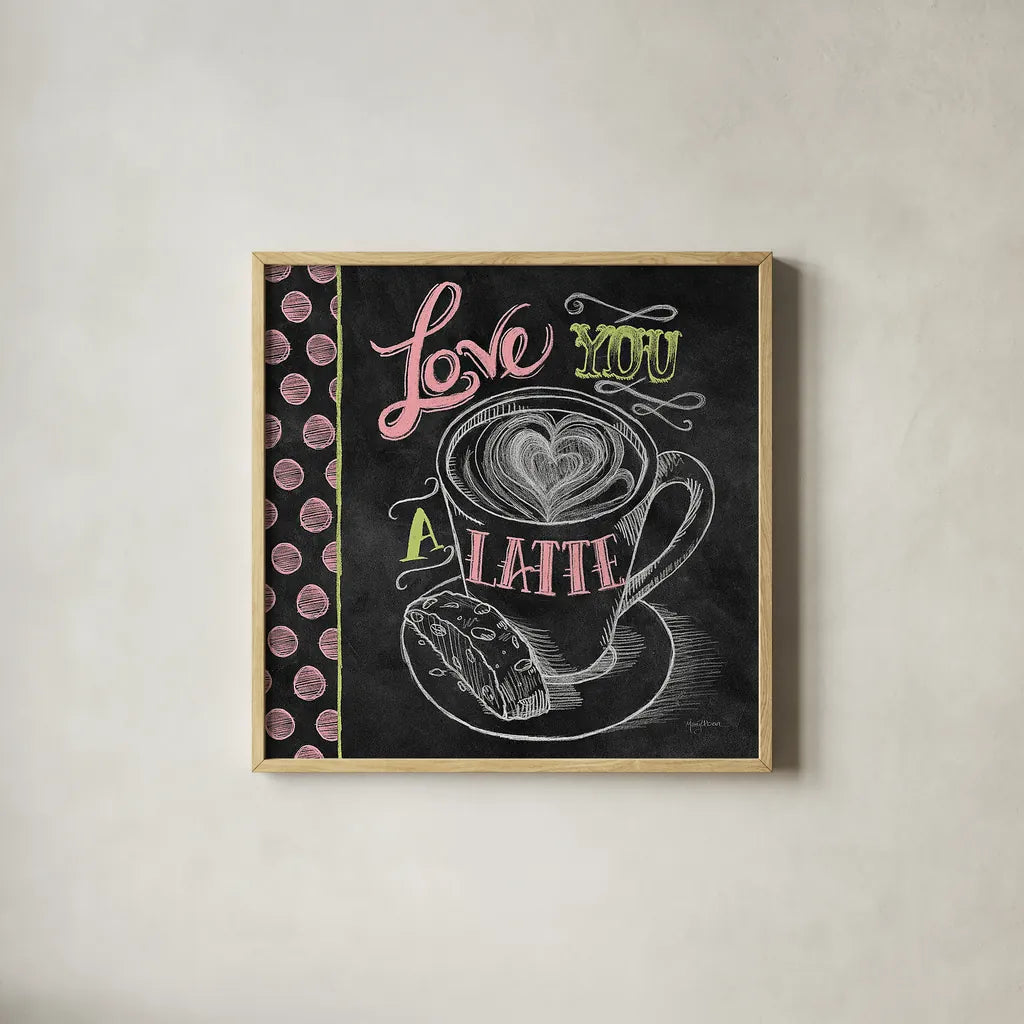 Love You a Latte Color by Mary Urban. Shown in a natural wood glass frame for a timeless modern aesthetic. Available as an archival giclee rolled canvas, fine art paper, or poster print. SKU 38640a.