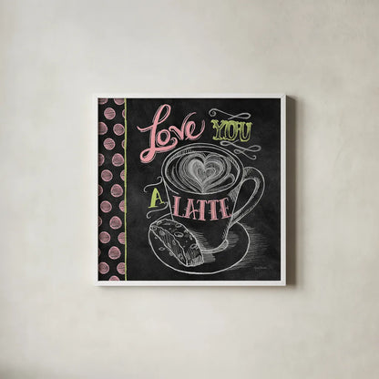Love You a Latte Color by Mary Urban. Shown in a crisp white glass frame for a clean and minimalist style. Available as an archival giclee rolled canvas, fine art paper, or poster print. SKU 38640a.