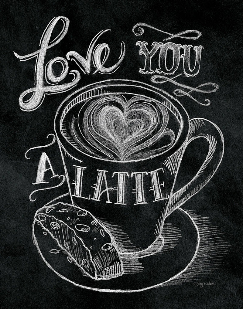 Love You a Latte No Border by Mary Urban