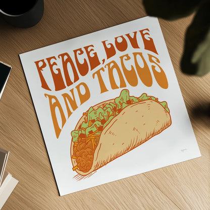 Peace Love and Tacos by Mary Urban. Shown as a detailed flat fine art print, highlighting archival giclee quality. Available as an archival giclee rolled canvas, fine art paper, or poster print. SKU 73581a.