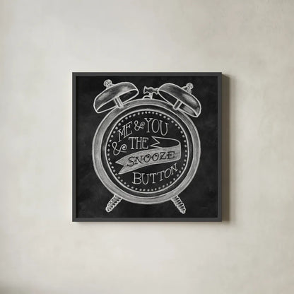 The Snooze Button Chalk by Mary Urban. Shown in a sleek black glass frame for a contemporary gallery look. Available as an archival giclee rolled canvas, fine art paper, or poster print. SKU 25594a.