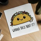 Wanna Taco Bout It by Mary Urban. Shown as a detailed flat fine art print, highlighting archival giclee quality. Available as an archival giclee rolled canvas, fine art paper, or poster print. SKU 73582a.