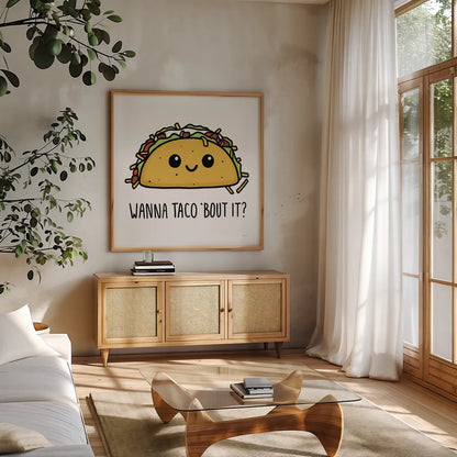 Wanna Taco Bout It by Mary Urban. Shown in a natural wood frame in a cozy modern living room. Available as an archival giclee rolled canvas, fine art paper, or poster print. SKU 73582a.