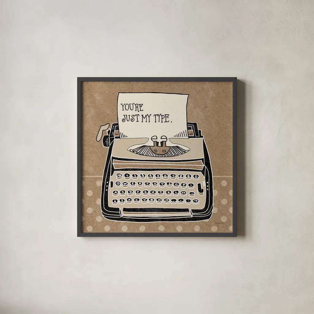 Youre My Type Taupe by Mary Urban. Shown in a sleek black glass frame for a contemporary gallery look. Available as an archival giclee rolled canvas, fine art paper, or poster print. SKU 20959a.