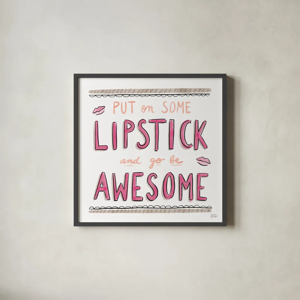 Awesome Lipstick by Melissa Averinos. Shown in a sleek black glass frame for a contemporary gallery look. Available as an archival giclee rolled canvas, fine art paper, or poster print. SKU 59172a.