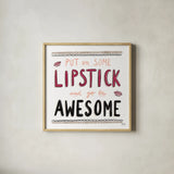Awesome Lipstick Black by Melissa Averinos. Shown in a natural wood glass frame for a timeless modern aesthetic. Available as an archival giclee rolled canvas, fine art paper, or poster print. SKU 61829a.