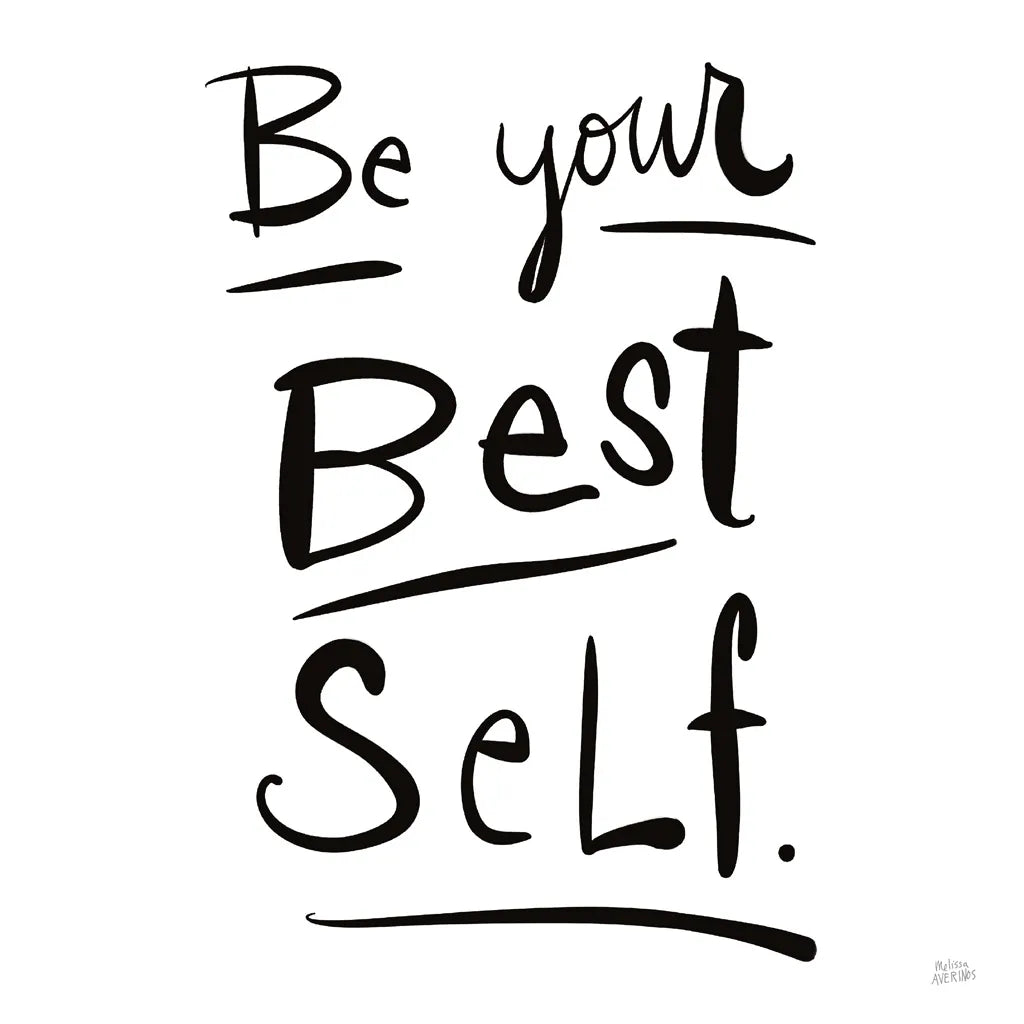 Be Your Best Self by Melissa Averinos. SKU 64425a. Archival Giclee Fine art print for wall decor.