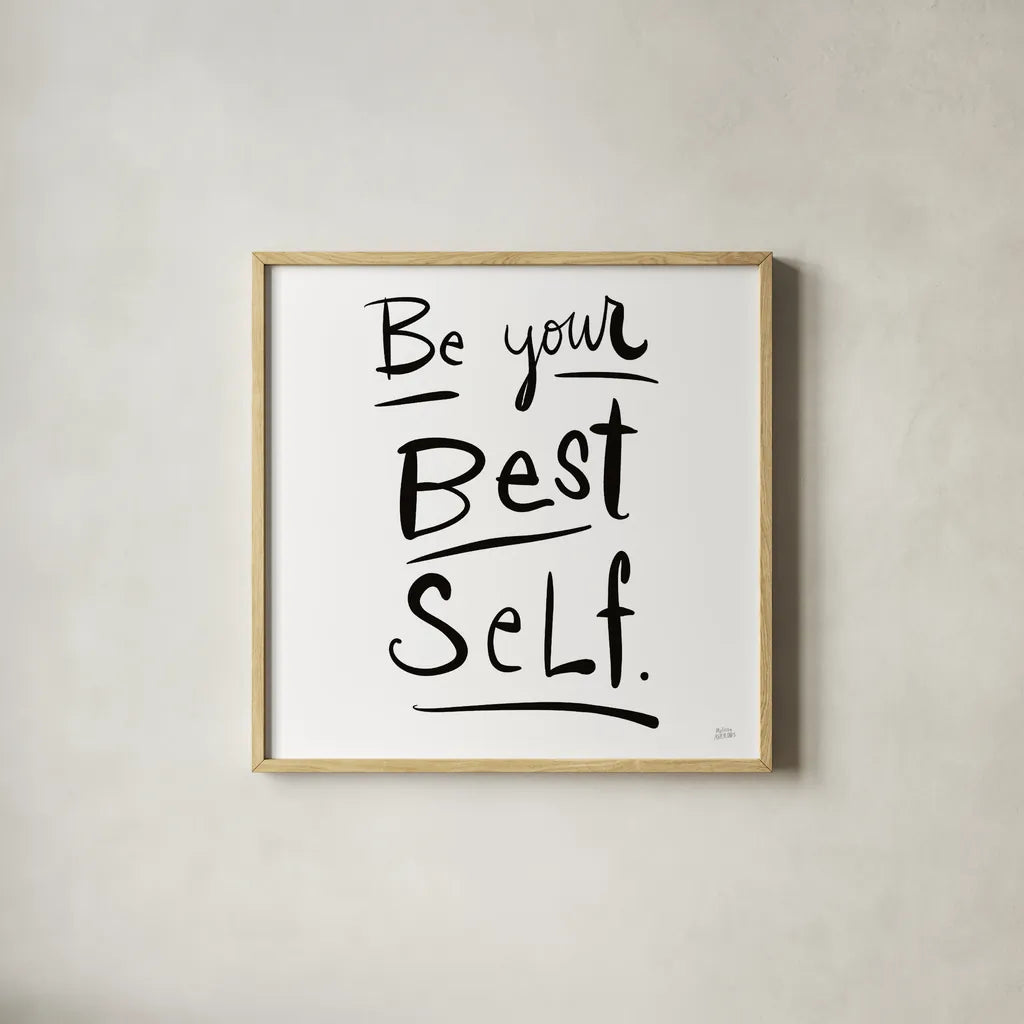 Be Your Best Self by Melissa Averinos. Shown in a natural wood glass frame for a timeless modern aesthetic. Available as an archival giclee rolled canvas, fine art paper, or poster print. SKU 64425a.