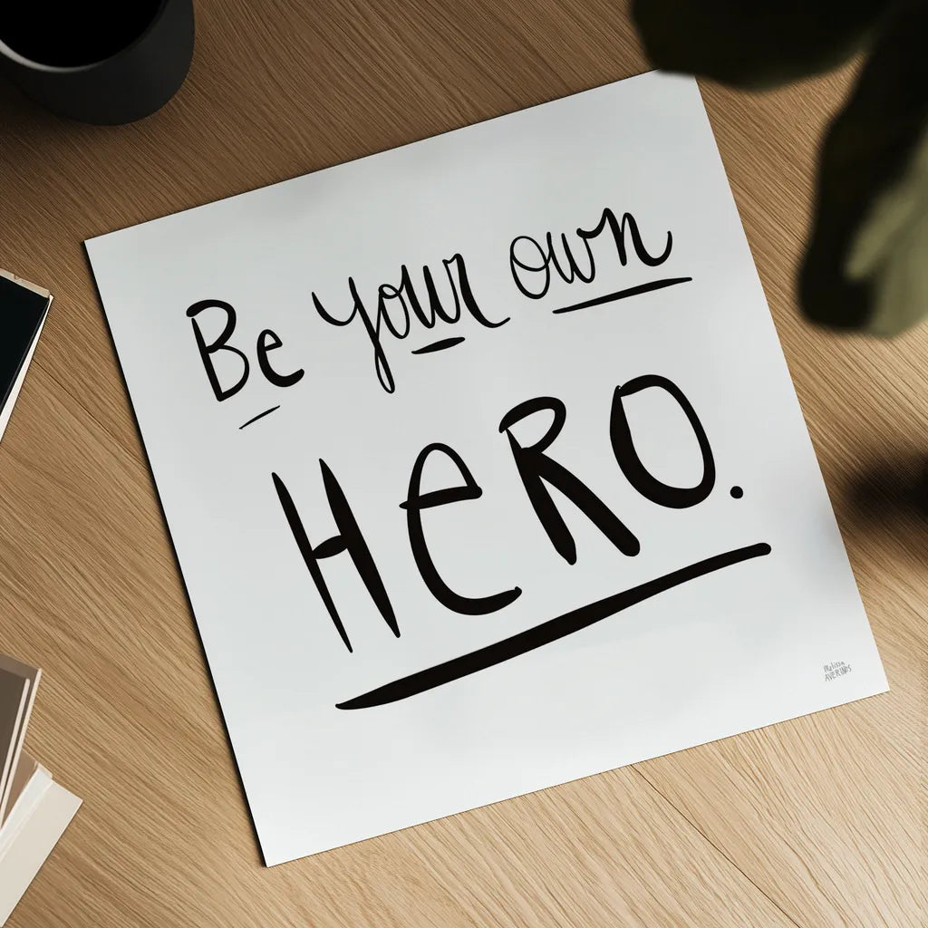 Be Your Own Hero by Melissa Averinos. Shown as a detailed flat fine art print, highlighting archival giclee quality. Available as an archival giclee rolled canvas, fine art paper, or poster print. SKU 64426a.