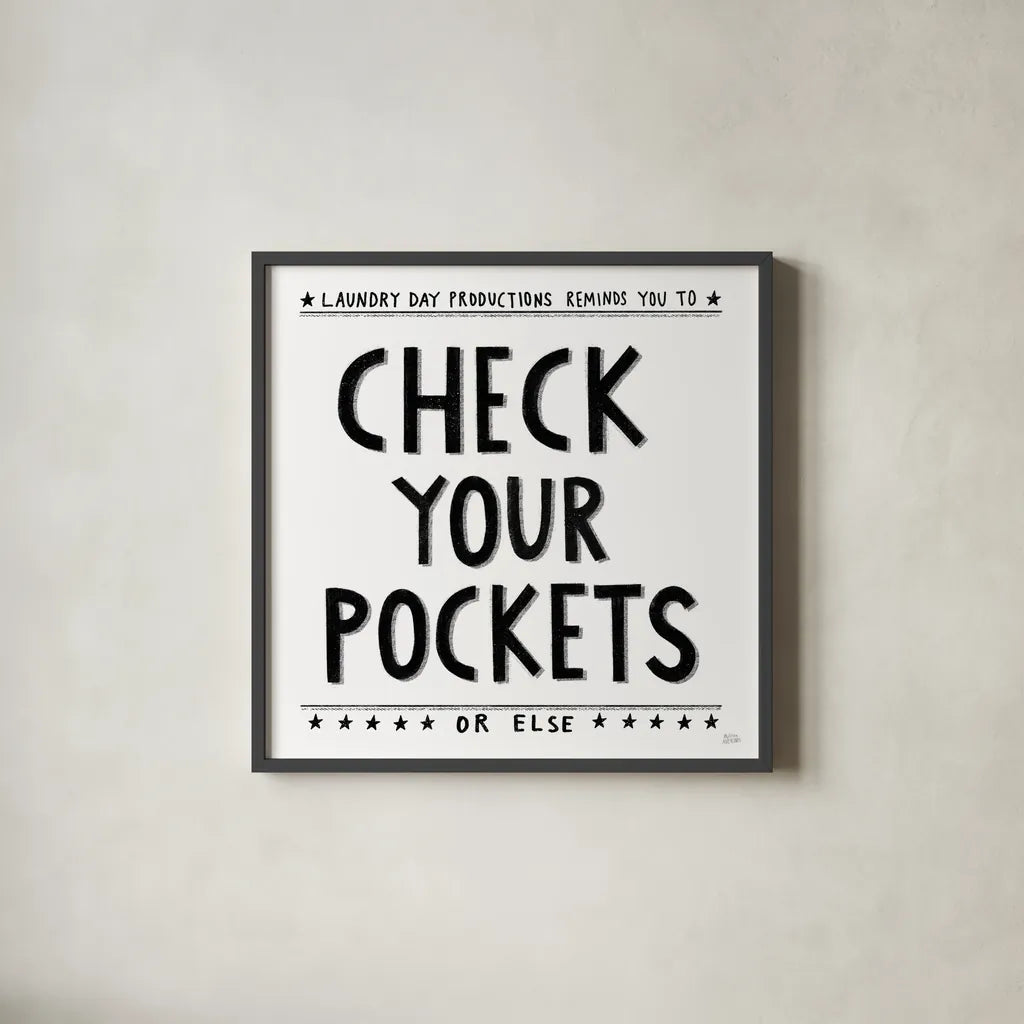 Check Your Pockets by Melissa Averinos. Shown in a sleek black glass frame for a contemporary gallery look. Available as an archival giclee rolled canvas, fine art paper, or poster print. SKU 59179a.