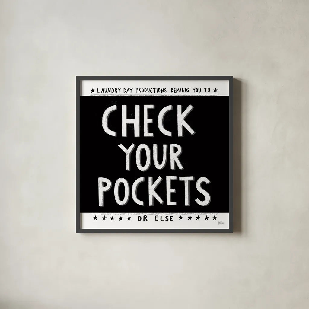 Check Your Pockets by Melissa Averinos. Shown in a sleek black glass frame for a contemporary gallery look. Available as an archival giclee rolled canvas, fine art paper, or poster print. SKU 59465a.